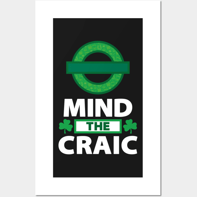 Mind The Craic Black Wall Art by Daribo